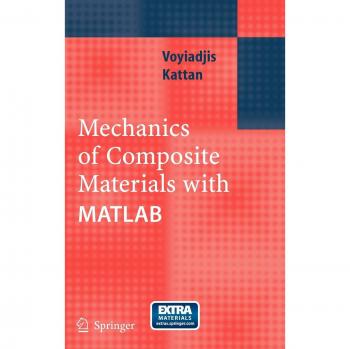 Mechanics of Composite Materials with MATLAB