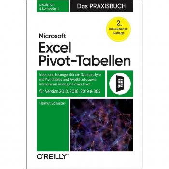 Microsoft Excel Pivot-Tabellen - Das Praxisbuch