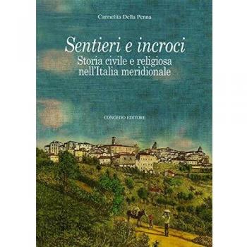 Sentieri e incroci. Storia civile e religiosa nell'Italia meridionale