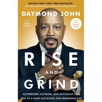 Rise and Grind: Outperform, Outwork, and Outhustle Your Way to a More Successful and Rewarding Life (Paperback)
