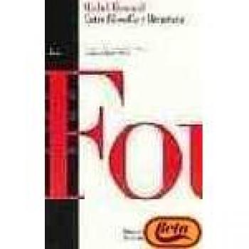 Entre Filosofia Y Literatura/ Among Philosophy and Literature, Paidos Basica / Basic