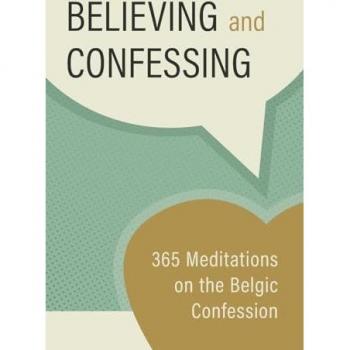 Believing and Confessing