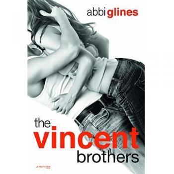 Abbi Glines - The Vincent Brothers : Une fille cache l'autre, non censuré - Preis vom 18.09.2025 05:07:49 h