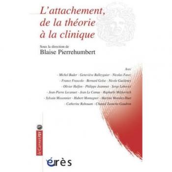 L'attachement, de la théorie à la clinique