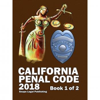 California Penal Code 2018 Book 1 of 2