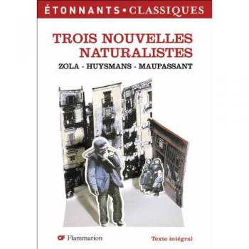 Emile Zola Trois Nouvelles Naturalistes
