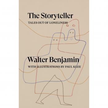 Walter Benjamin The Storyteller: Tales Out Of Loneliness