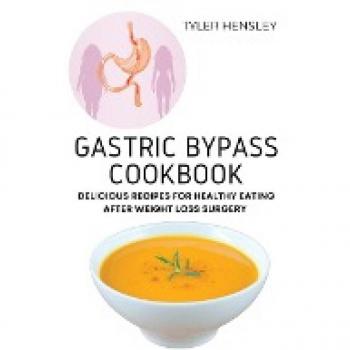 Gastric Bypass Cookbook