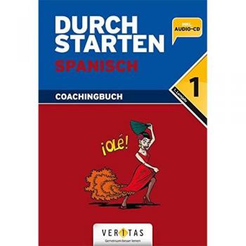 Durchstarten Spanisch. 1. Lernjahr Erklärung und Training