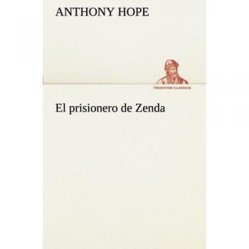 El prisionero de Zenda (TREDITION CLASSICS)