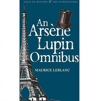 M. LeBlanc - Arsene Lupin Omnibus (Tales of Mystery & the Supernatural) - Preis vom 18.09.2025 05:07:49 h