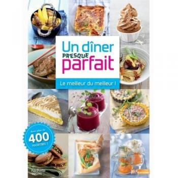 Un diner presque parfait le meilleur du meilleur