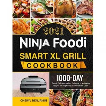 Ninja Foodi Smart XL Grill Cookbook 2021