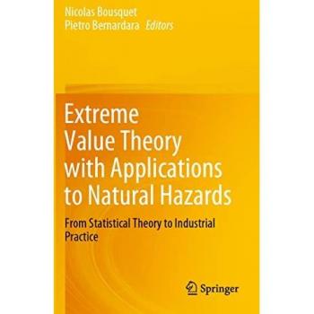 Extreme Value Theory with Applications to Natural Hazards: From Statistical Theory to Industrial Practice