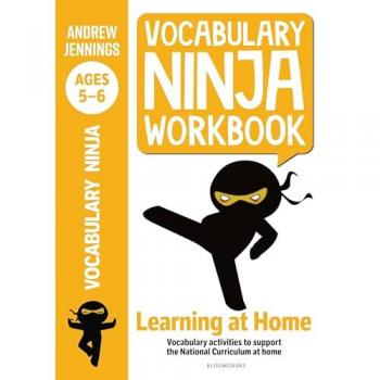 Vocabulary Ninja Workbook for Ages 5-6 : Vocabulary activities to support catch-up and home learning