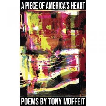 Moffeit, Tony: A Piece of America's Heart