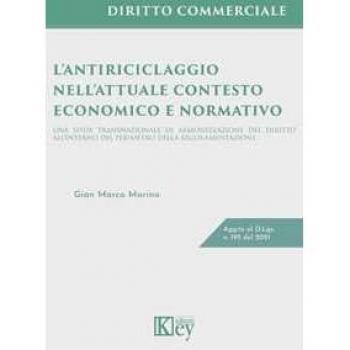 L' antiriciclaggio nell'attuale contesto economico e normativo. U... Gian Marco Marino