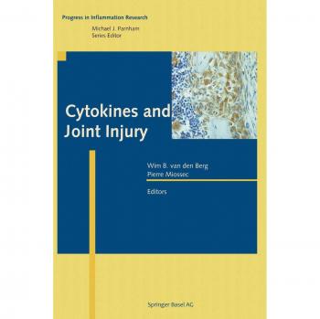 Cytokines and Joint Injury (Progress in Inflammation Research)
