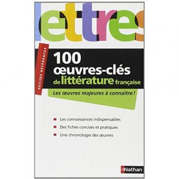 100 Oeuvres-Clés De La Littérature Française