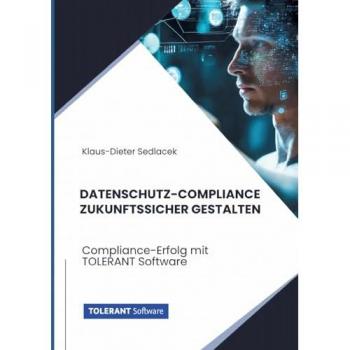 Datenschutz-Compliance zukunftssicher gestalten