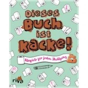 Dieses Buch ist Kacke!