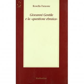 Giovanni Gentile e la «questione ebraica»