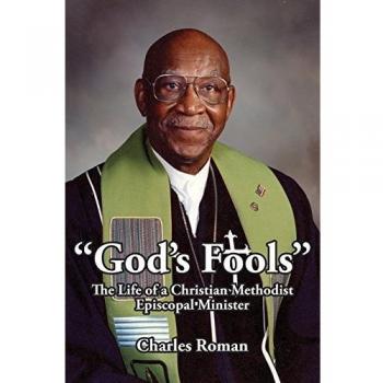 God's Fools: The Life of a Christian Methodist Episcopal Minister