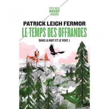 Dans la nuit et le vent
1 - Le temps des offrandes