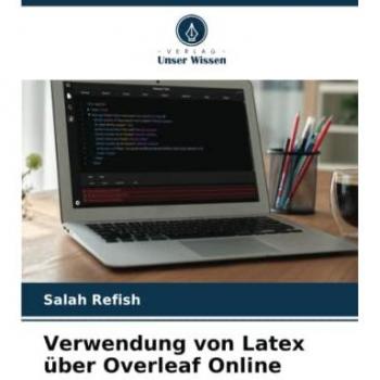 Verwendung von Latex über Overleaf Online: DE