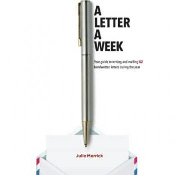A Letter A Week: Your guide to writing and mailing 52 handwritten letters during the year