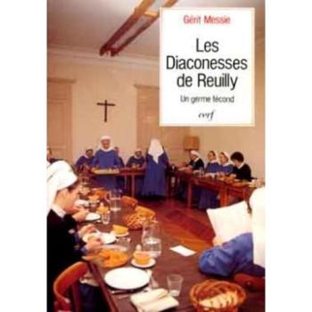 G Messie Les Diaconesses De Reuilly : Un Germe Fécond
