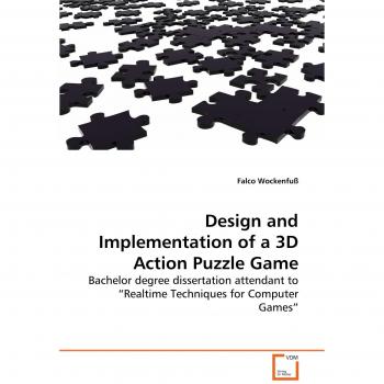 Design and Implementation of a 3D Action Puzzle Game