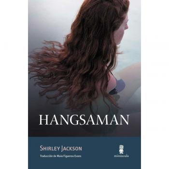 Hangsaman - Maia Figueroa Evans (traducción), Shirley Jackson (autor)