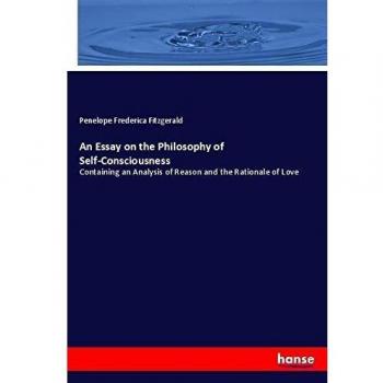 An Essay on the Philosophy of Self-Consciousness