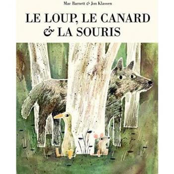 Loup le canard et la souris (Le)