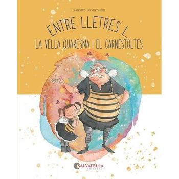 Entre lletres i... Vella Quaresma i Carnestoltes