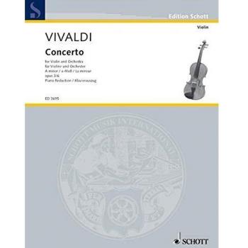 L'Estro Armonico: Concerto grosso a-Moll. op. 3/6. RV 356 / PV 1. Violine, Streichorchester und Cembalo. Klavierauszug mit Solostimme. (Edition Schott)