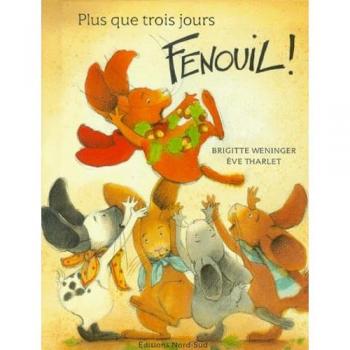 Plus que trois jour fenouil