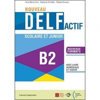 NOUVEAU DELF ACTIF SCOLAIRE ET JUNIO B2