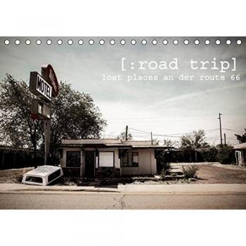 road trip. lost places an der route 66.