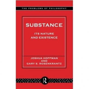 Substance: Its Nature and Existence
