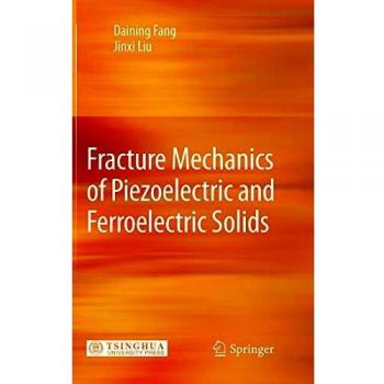Fracture Mechanics of Piezoelectric and Ferroelectric Solids