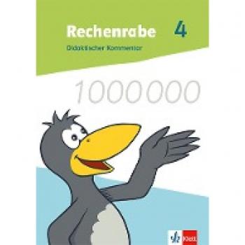 Rechenrabe 4. Ausgabe Nordrhein-Westfalen: Didaktischer Kommentar mit Beileger „Testen und Fördern kompakt“ Klasse 4 (Rechenrabe. Ausgabe für Nordrhein-Westfalen ab 2022)
