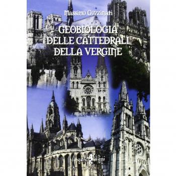 Geobiologia delle Cattedrali della Vergine