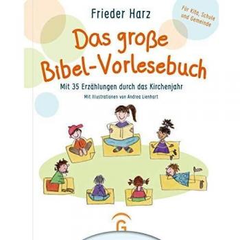 Das große Bibel-Vorlesebuch Mit 35 Erzählungen durch das Kirchenjahr. Für Kita,