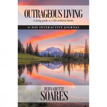 Outrageous Living (Nature version): A daily guide to a life without limits