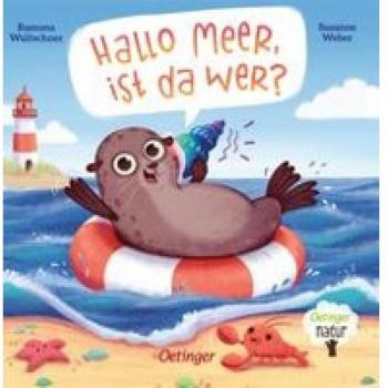 Hallo Meer, ist da wer?: Nachhaltig hergestelltes Öko-Pappbilderbuch für die Kleinsten (Oetinger natur)