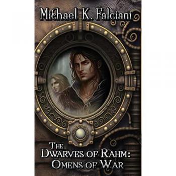 Falciani, Michael K: The Dwarves of Rahm