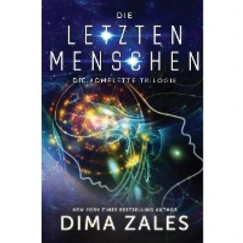 Die letzten Menschen: Die komplette Trilogie