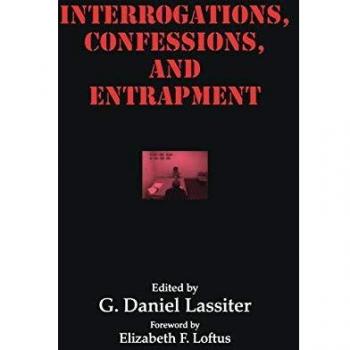 Interrogations, Confessions, and Entrapment